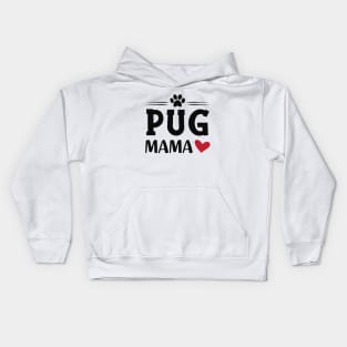 Pug mama Kids Hoodie